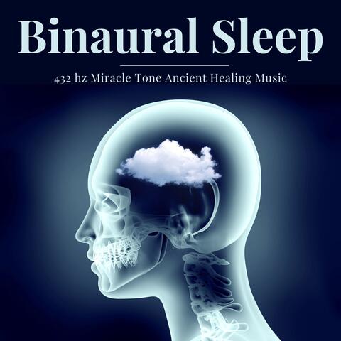 Binaural Sleep - 432 hz Miracle Tone Ancient Healing Music