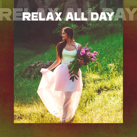 Relax All Day: Irish Tunes for Chilling Out and Relaxing
