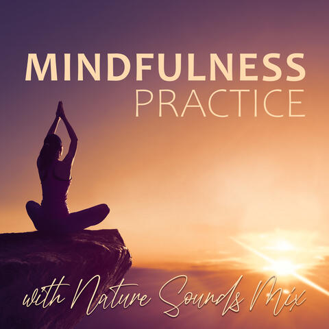 Mindfulness Practice with Nature Sounds Mix