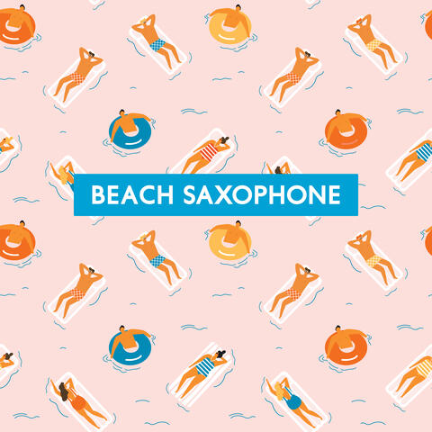 Beach Saxophone: Best Sax House Music for Summer Relax & Party
