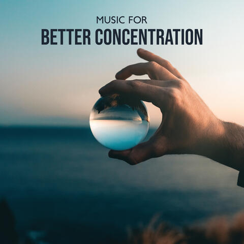Music for Better Concentration: Stress Relief, Calm Down, Moment of Rest