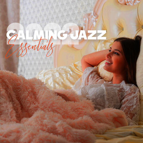2022 Calming Jazz Essentials
