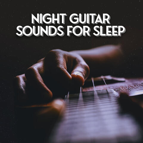 Night Guitar Sounds for Sleep
