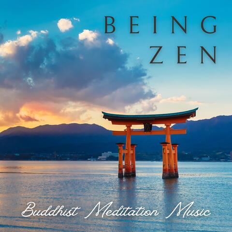 Being Zen - Buddhist Meditation Music
