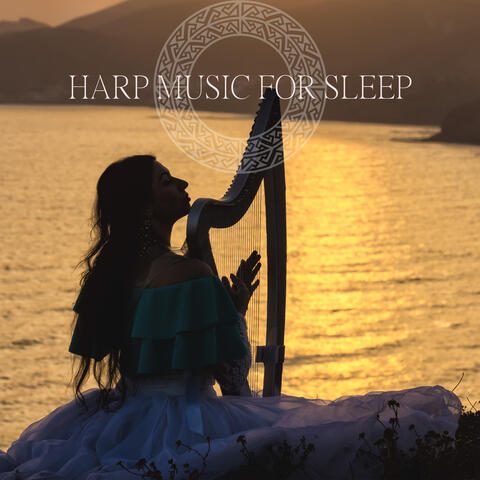 Harp Music for Sleep: Celtic Relaxation, Mother Nature, Fall Asleep Music, Deep Harmony and Balance