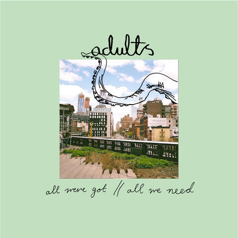 all we’ve got // all we need