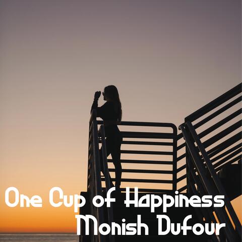 One Cup of Happiness