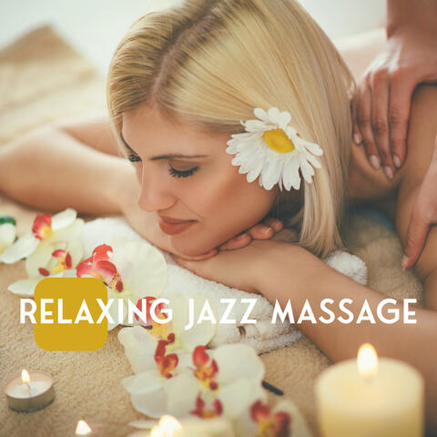 Relaxing Jazz Massage