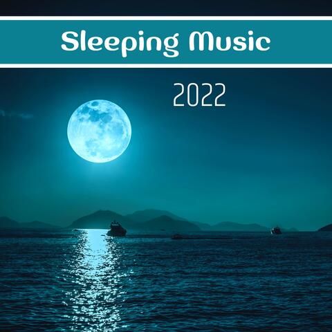 Sleeping Music 2022 - Healing Frequencies, Delta Waves, Soothing Tones and Calm Music For Relaxation