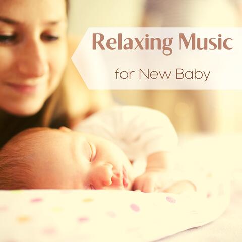 Relaxing Music for New Baby