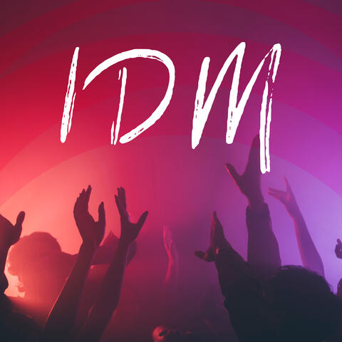 IDM – Instrumental Dance Music 2022