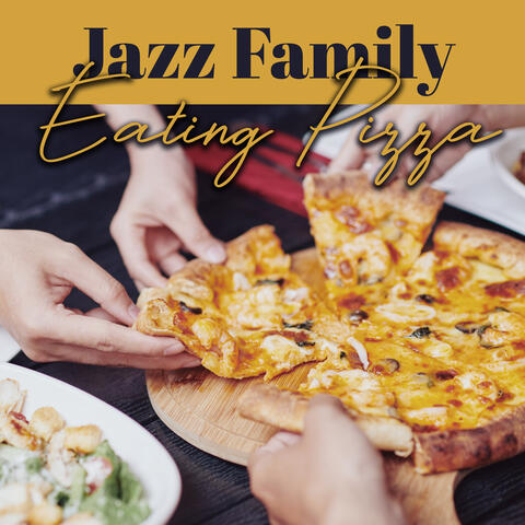 Jazz Family Eating Pizza