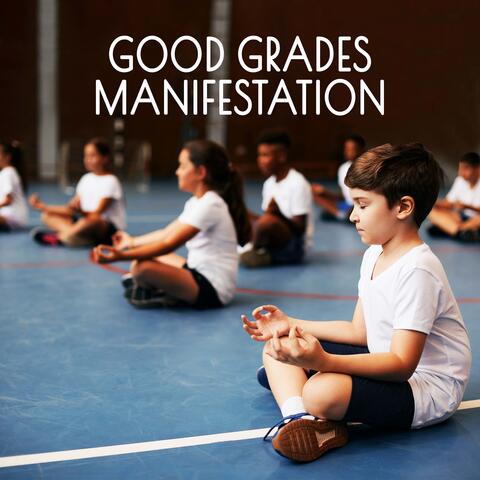 Good Grades Manifestation: Meditation For Students (Succees In Exams, Studying And Learning)