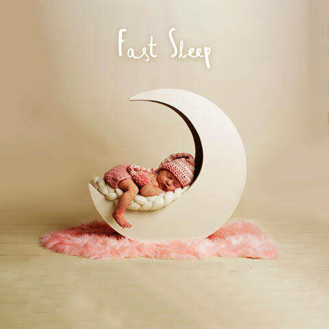 Fast Sleep: Baby Relaxing Melodies of Environment for Sleep