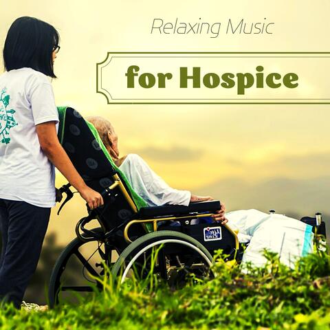 Relaxing Music for Hospice