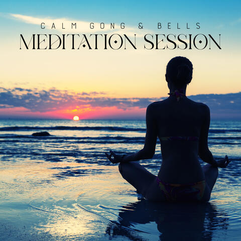 Calm Gong & Bells Meditation Session