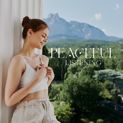 Peaceful Listening: Tranquil Ambient Music to Calm Down