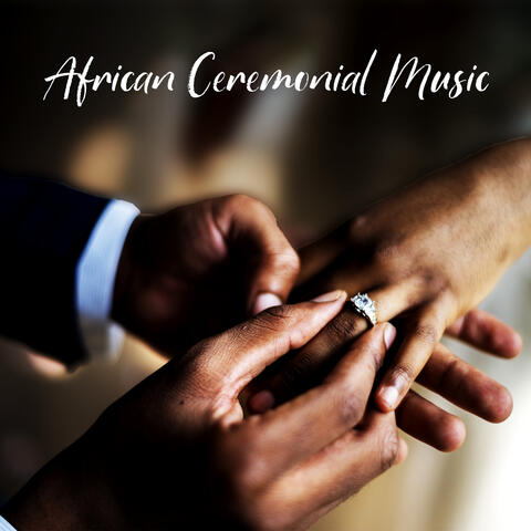African Ceremonial Music