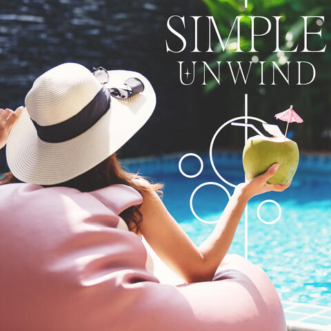 Simple Unwind: Stress Relief, Deep Breath, Calm Your Mind