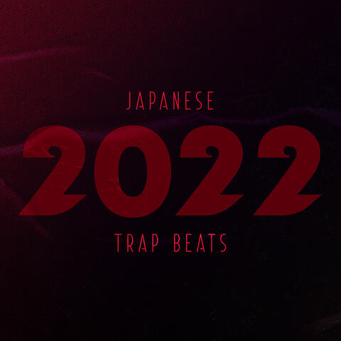 Japanese Trap Beats 2022