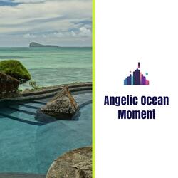 Angelic Ocean Moment