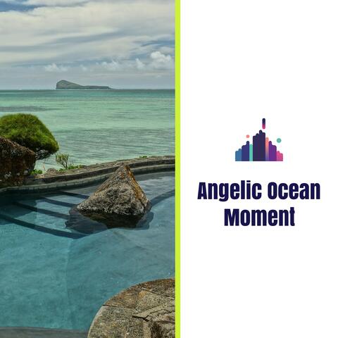 Angelic Ocean Moment
