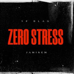 zero stress