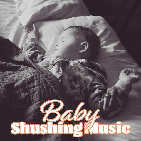 Baby Shushing Music: 15 Sounds to Calm Down and Put a Baby to Sleep