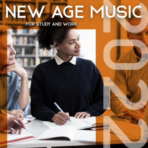 New Age Music for Study and Work 2022