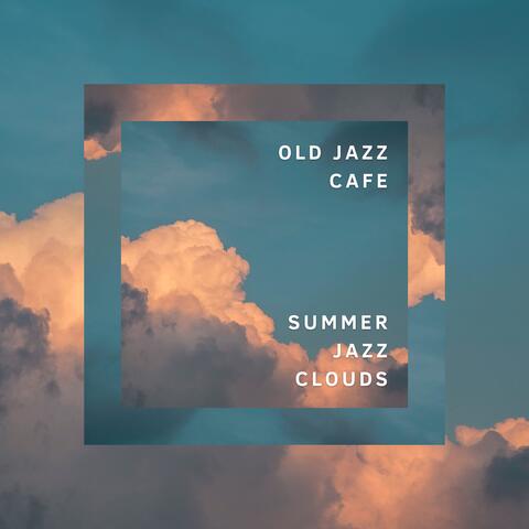 Summer Jazz Clouds