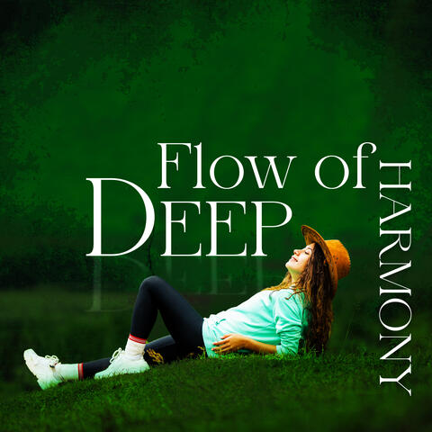 Flow of Deep Harmony: Rest, Calm Sleep, Soothing Zone of Relaxing Music