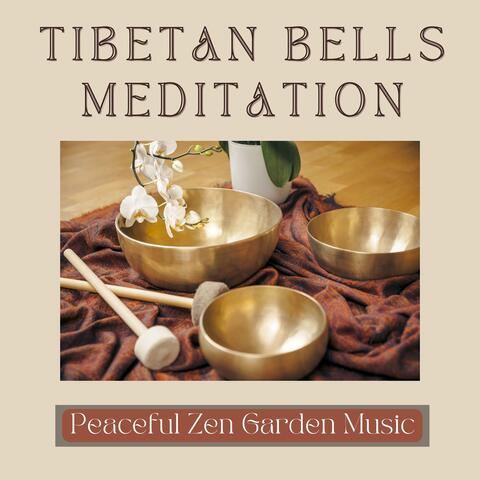 Tibetan Bells Meditation - Peaceful Zen Garden Music
