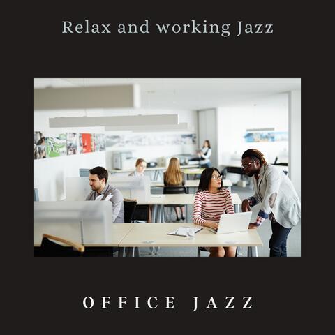 Relax and Working Jazz