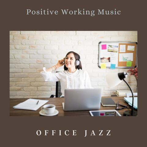 Positive Working Music