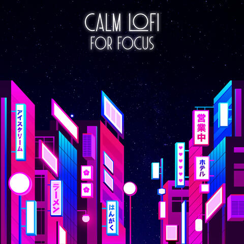Calm Lofi for Focus (Calmful Beats for Studying)