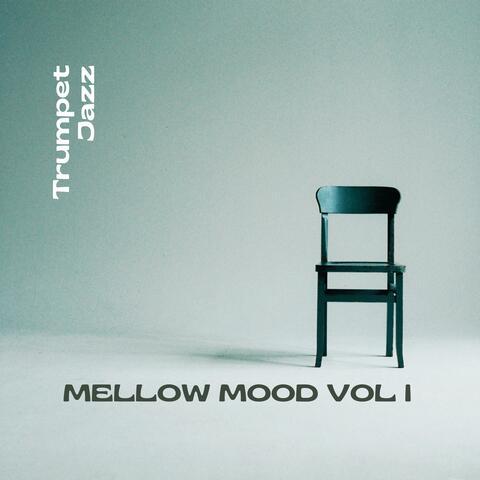 Mellow Mood Vol I