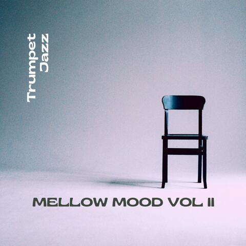 Mellow Mood Vol II