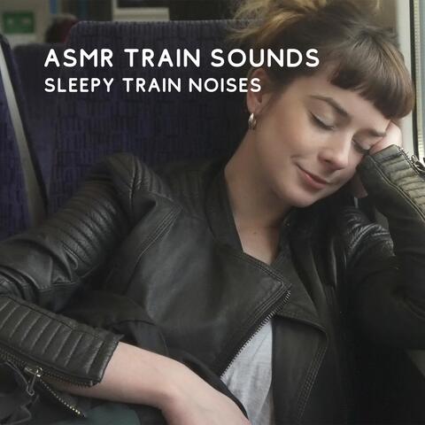 Sleepy Train Noises