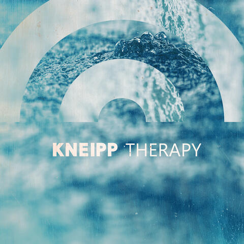 Kneipp Therapy: Music for Hydrotherapy
