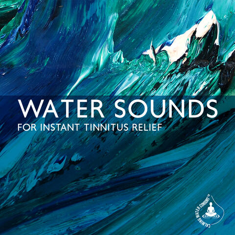 Water Sounds for Instant Tinnitus Relief