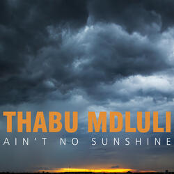 Ain't No Sunshine