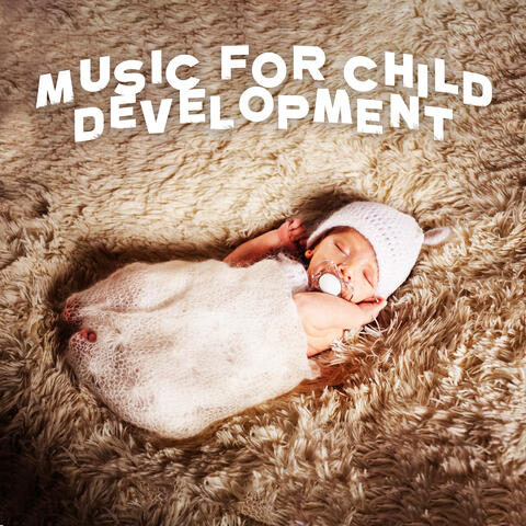 Music For Child Development: Infants, Toddlers, Preschoolers