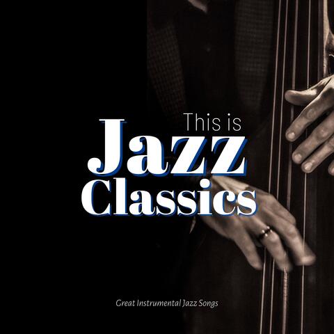 Great Instrumental Jazz Songs