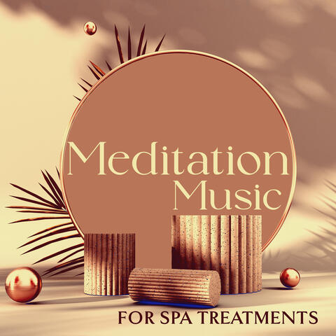 Meditation Music for Spa Treatments