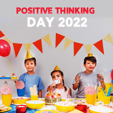Positive Thinking Day 2022