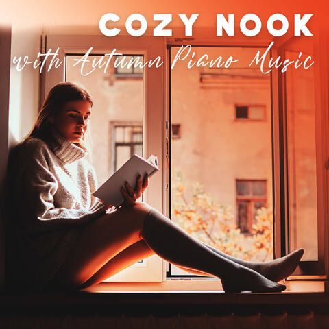 Cozy Nook with Autumn Piano Music