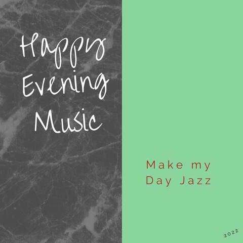 Make My Day Jazz