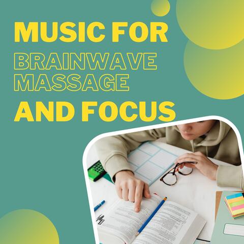 Music for Brainwave Massage and Focus