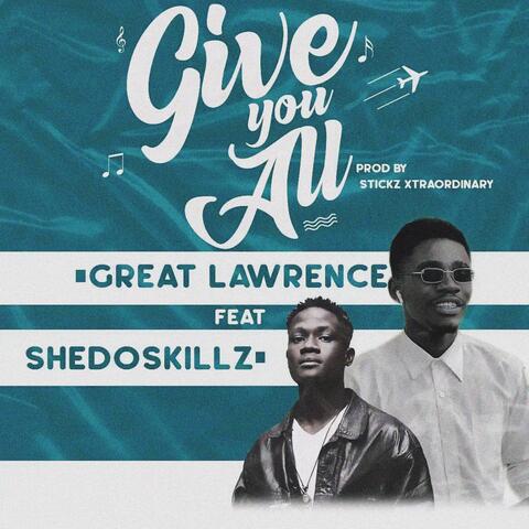 Give You All