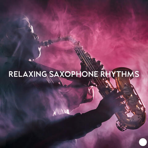 Relaxing Saxophone Rhythms